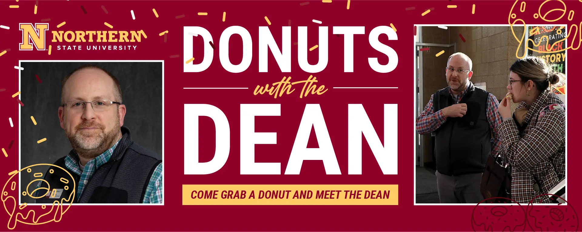 Donuts with the Dean! - Come grab a donut and meet the Dean
