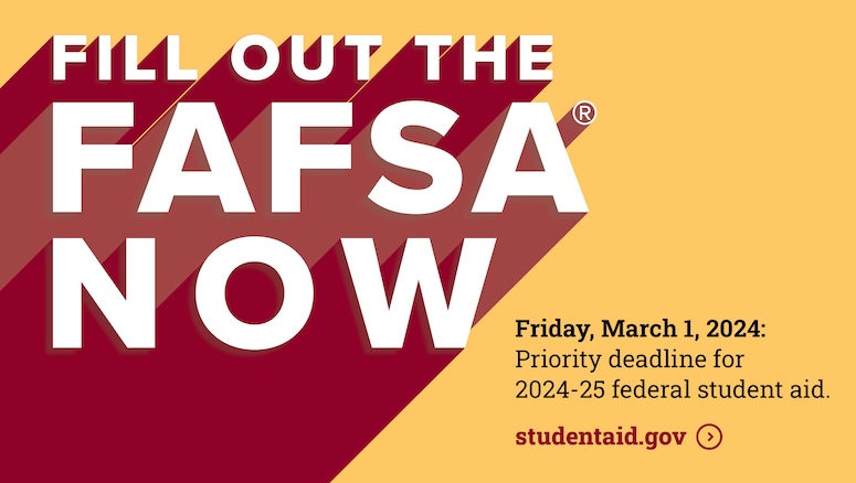 Fill out the FAFSA Now