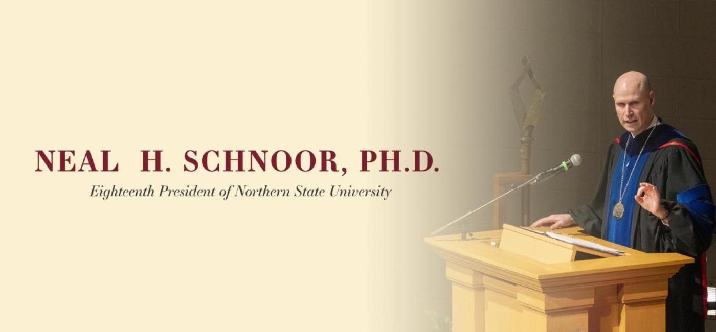 Neal H. Schnoor, Ph.D, eighteenth president of Northern State University